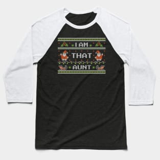 That aunt - Ugly Christmas sweater Baseball T-Shirt